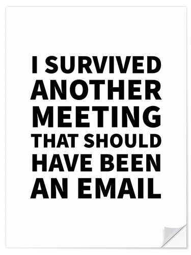 Wandsticker I Survived Another Meeting (weiß)