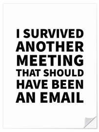 Wandsticker I Survived Another Meeting (weiß)