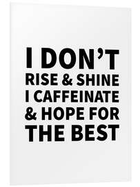 PVC print I Caffeinate and Hope for the Best (white)