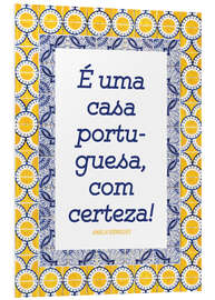 Foam board print Uma casa portuguesa (Portuguese)