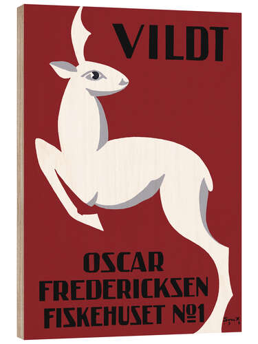 Wood print Vildt - Oscar Fredericksen Fiskehuset No. 1 (Danish)