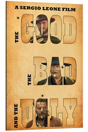 Aluminium print The good, the bad and the ugly