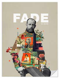 Selvklebende plakat Fade no more