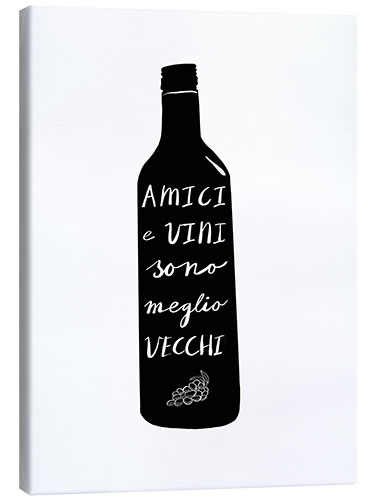 Canvas print Amici e vini sono meglio vecchi
