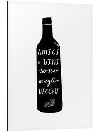 Magnettafel Amici e vini sono meglio vecchi