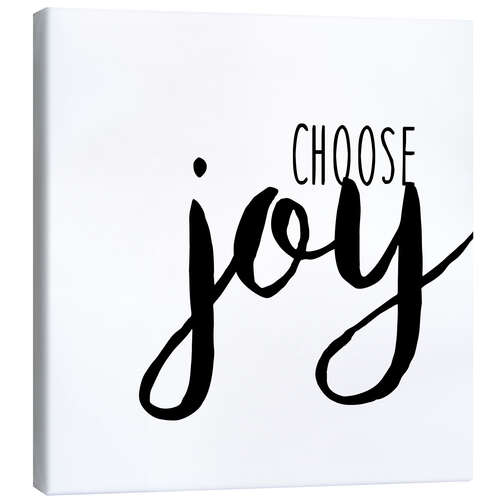 Canvas print Choose joy