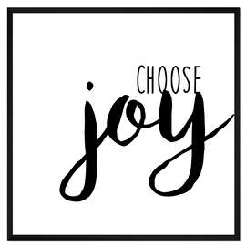 Gerahmter Kunstdruck Wähle Freude (englisch)