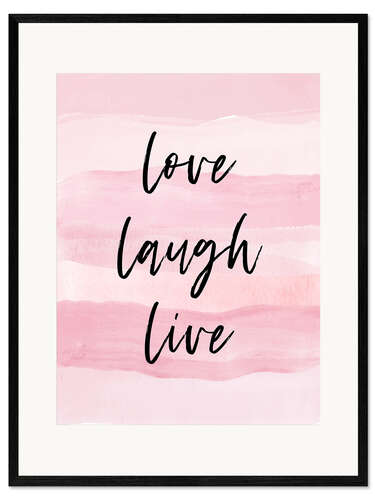 Impresión de arte enmarcada Love, laugh, live (inglés)