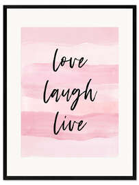 Ingelijste kunstdruk Love, laugh, life