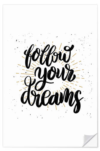 Sticker mural Follow your dreams