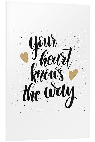 Quadro em PVC Your heart knows the way