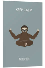 PVC-tavla Be a sloth