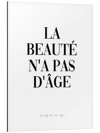 Aluminium print Beauty knows no age (French)