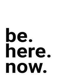 Magnettafel Be here now