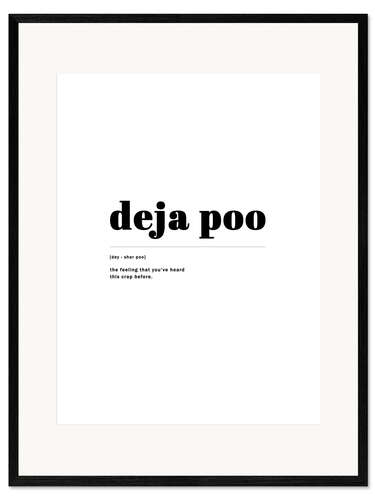 Impresión de arte enmarcada Deja poo (inglés)