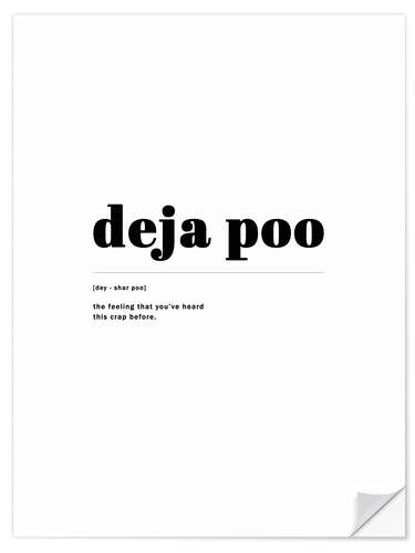 Sticker mural Deja poo (anglais)