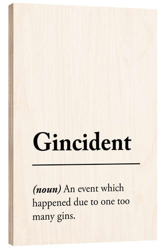 Holzbild Gincident Definition (Englisch)