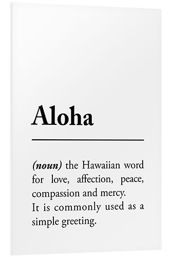 Foam board print Aloha Definition