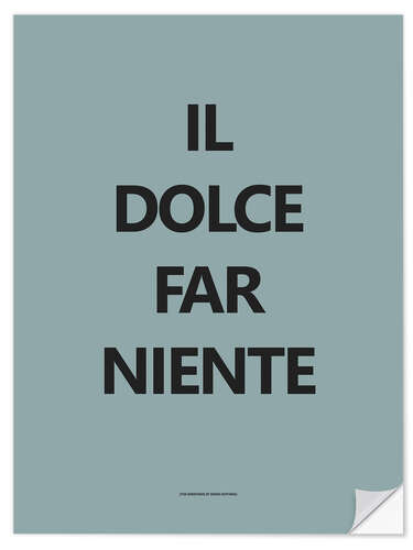 Selvklebende plakat Il dolce far niente