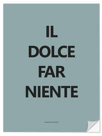 Självhäftande poster Il dolce far niente