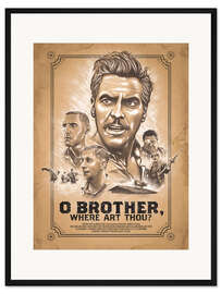 Gerahmter Kunstdruck O Brother, Where Art Thou