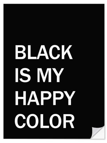 Självhäftande poster Black is my happy colour