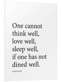 Foam board print Dine well - Virginia Woolf quote