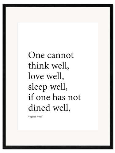 Kunsttryk i ramme Dine well - Virginia Woolf quote