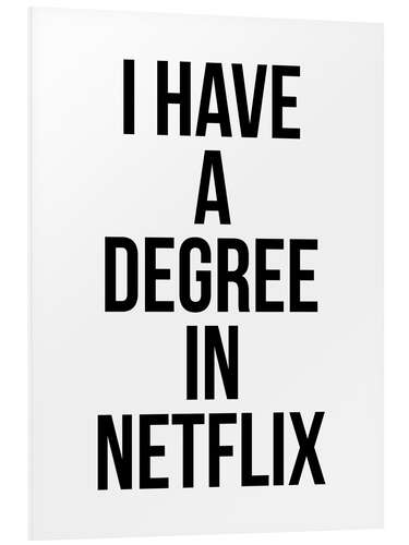 Bilde på skumplate I have a degree in Netflix