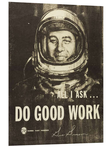 Foam board print Do Good Work! - Gus Grissom