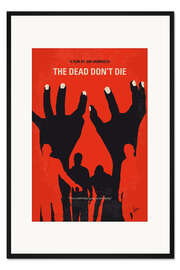 Gerahmter Kunstdruck The Dead Don't Die