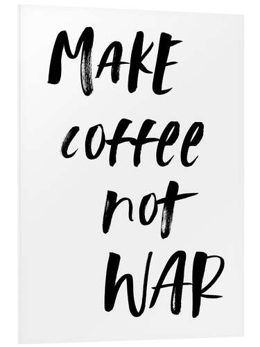 Bilde på skumplate Make Coffee Not War