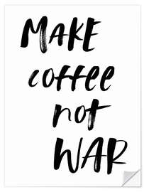 Adesivo murale Make Coffee Not War