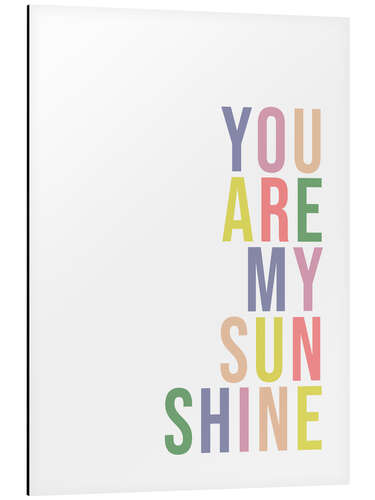 Quadro em alumínio You are my sunshine