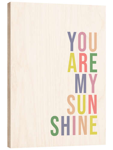 Cuadro de madera You are my sunshine