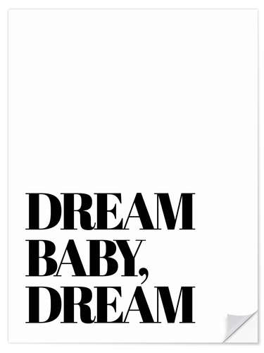 Selvklebende plakat Dream baby dream