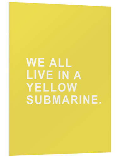 Foam board print Yellow Submarine