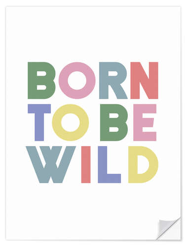 Autocolante decorativo Born to be wild