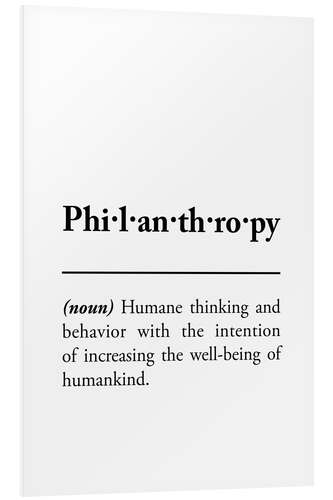 Foam board print Philanthropy - definition