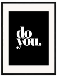 Gerahmter Kunstdruck Do you