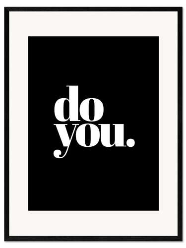 Framed art print Do you