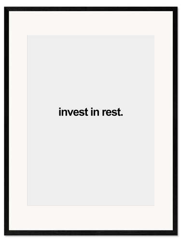 Gerahmter Kunstdruck Invest in rest