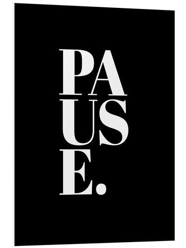 Foam board print Pause, black