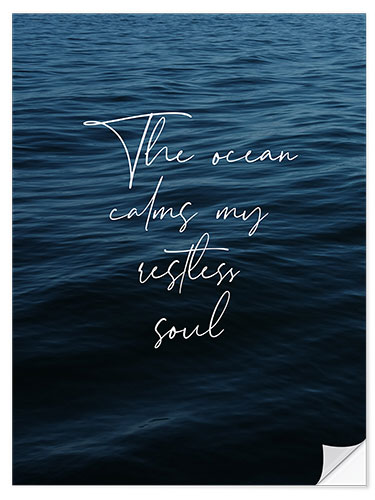 Naklejka na ścianę The ocean calms my restless soul