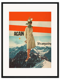 Gerahmter Kunstdruck Again Its Amazing