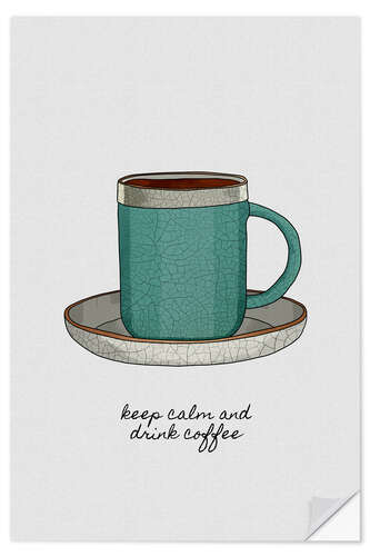 Autocolante decorativo Keep Calm & Drink Coffee