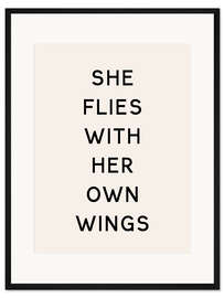 Gerahmter Kunstdruck She flies with her own wings