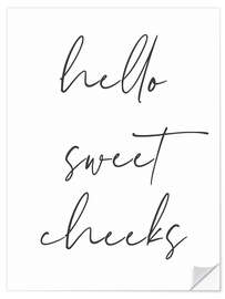 Wall sticker Hello sweet cheeks