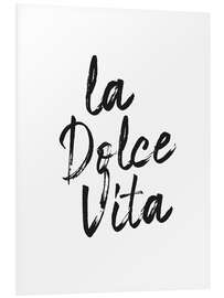 Foam board print La dolce vita