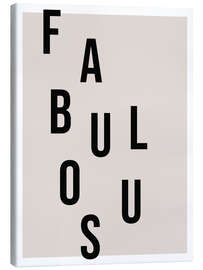 Canvas print Fabulous